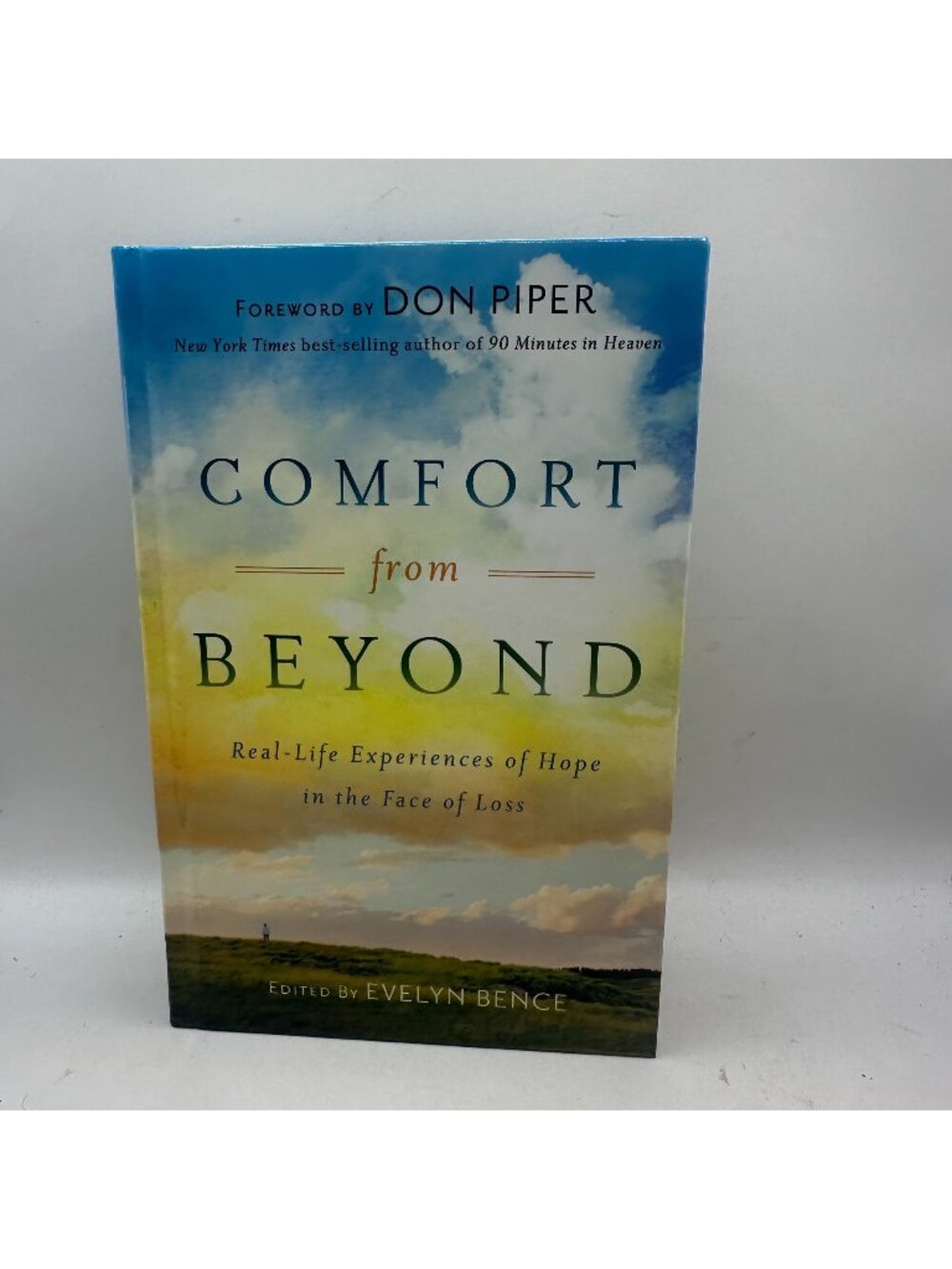Comfort From Beyond Foreword By Don Piper 2013 Paperback Real-Life Stories Of Lo